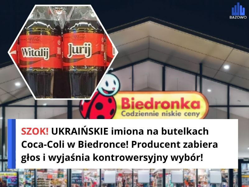 SZOK! UKRAIŃSKIE imiona na butelkach Coca-Coli w Biedronce! Producent zabiera głos i wyjaśnia kontrowersyjny wybór!